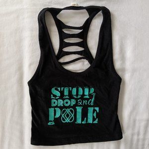 Stop Drop and Pole Crop Top - Size M